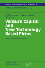 Venture Capital and New Technology Based Firms: An US-German Comparison