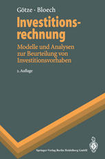 Investitionsrechnung: Modelle und Analysen zur Beurteilung von Investitionsvorhaben