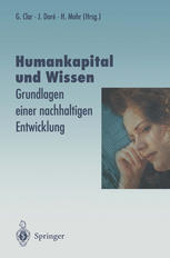 Humankapital und Wissen: Grundlagen einer nachhaltigen Entwicklung