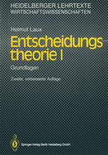 Entscheidungstheorie I: Grundlagen