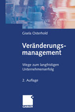 Veränderungsmanagement: Wege zum langfristigen Unternehmenserfolg