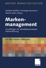 Markenmanagement: Grundfragen der identitätsorientierten Markenführung