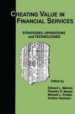 Creating Value in Financial Services: Strategies, Operations and Technologies