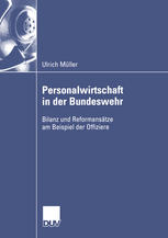 Personalwirtschaft in der Bundeswehr: Bilanz und Reformansätze am Beispiel der Offiziere