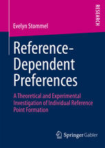 Reference-Dependent Preferences: A Theoretical and Experimental Investigation of Individual Reference-Point Formation