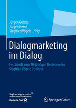 Dialogmarketing im Dialog: Festschrift zum 10-jährigen Bestehen des Siegfried Vögele Instituts
