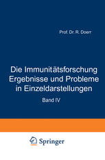 Die Immunitatsforschung Ergebnisse und Probleme in Einzeldarstellungen: Band IV Antikorper Zweiter Teil