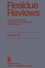 Residue Reviews: Residues of Pesticides and Other Contaminants in the Total Environment