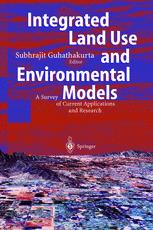 Integrated Land Use and Environmental Models: A Survey of Current Applications and Research