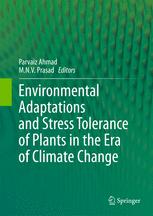 Environmental Adaptations and Stress Tolerance of Plants in the Era of Climate Change