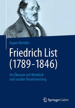 Friedrich List (1789–1846): Ein ökonom mit Weitblick und sozialer Verantwortung