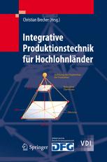 Integrative Produktionstechnik fur Hochlohnlander