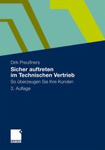 Sicher auftreten im Technischen Vertrieb: So uberzeugen Sie Ihre Kunden