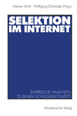 Selektion im Internet: Empirische Analysen zu einem Schlusselkonzept