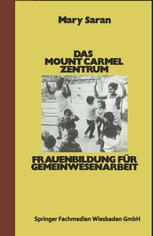 Das Mount Carmel Zentrum: Frauenbildung fur Gemeinwesenarbeit