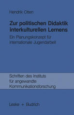 Zur politischen Didaktik interkulturellen Lernens: Ein Planungskonzept fur internationale Jugendarbeit