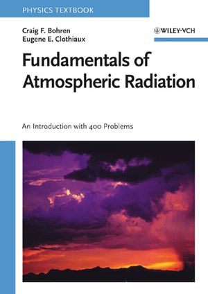 Fundamentals of Atmospheric Radiation: An Introduction with 400 Problems