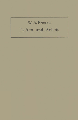 Leben und Arbeit: Gedanken und Erfahrungen über Schaffen in der Medizin