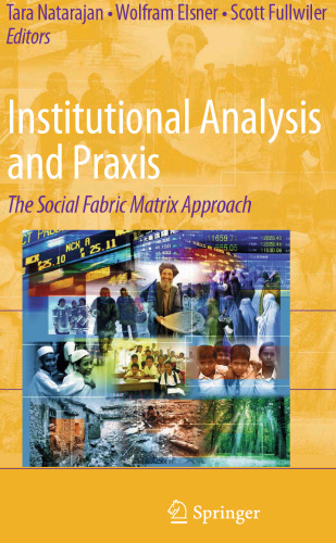 Institutional Analysis and Praxis: The Social Fabric Matrix Approach