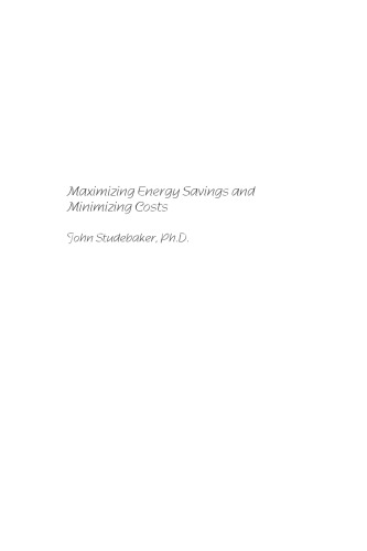 Maximizing energy savings and minimizing costs