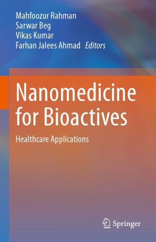 Nanomedicine for Bioactives : Healthcare applications