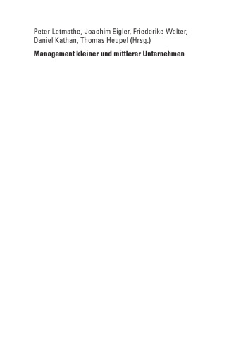 Management kleiner und mittlerer Unternehmen: Stand und Perspektiven der KMU-Forschung