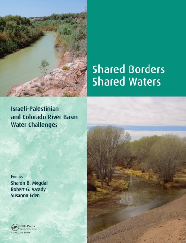Shared Borders, Shared Waters: Israeli-Palestinian and Colorado River Basin Water Challenges