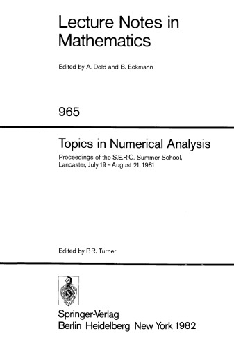 Topics in Numerical Analysis: Proceedings of the S.E.R.C. Summer School, Lancaster, July 19–August 21, 1981