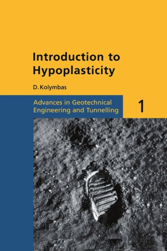 Introduction to Hypoplasticity: Advances in Geotechnical Engineering and Tunnelling 1