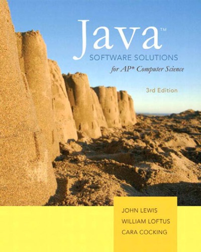 Java software solutions for AP computer science