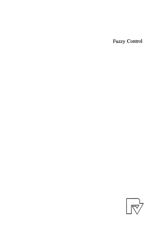 Fuzzy Control: Theory and Practice