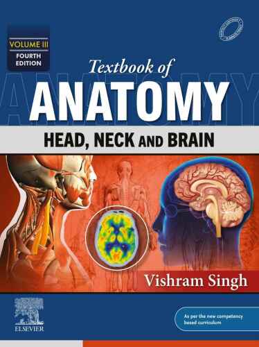 Textbook of Anatomy: Head, Neck and Brain, Vol. 3