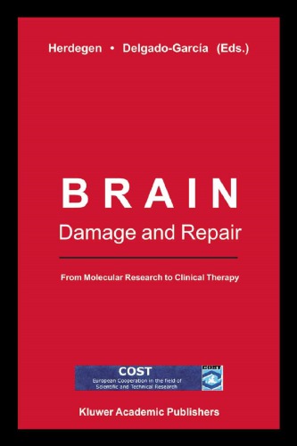 Brain Damage and Repair: From Molecular Research to Clinical Therapy