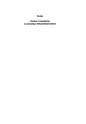 Simultane Gesamtplanung im mehrstufigen Mehrproduktunternehmen: Ein Modell der dynamischen linearen Planungsrechnung