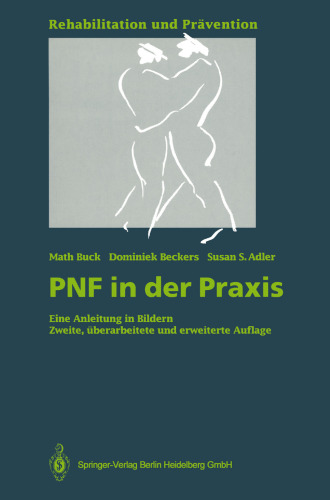 PNF in der Praxis: Eine Anleitung in Bildern