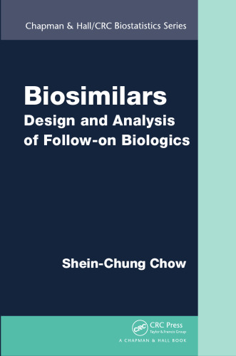 Biosimilars: Design and Analysis of Follow-on Biologics