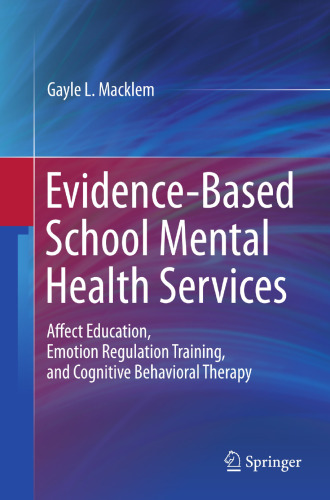 Evidence-Based School Mental Health Services: Affect Education, Emotion Regulation Training, and Cognitive Behavioral Therapy