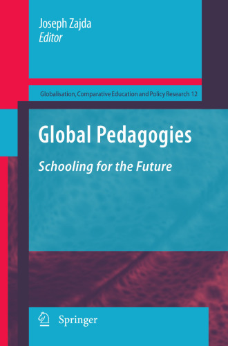 Global Pedagogies: Schooling for the Future