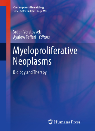 Myeloproliferative Neoplasms: Biology and Therapy