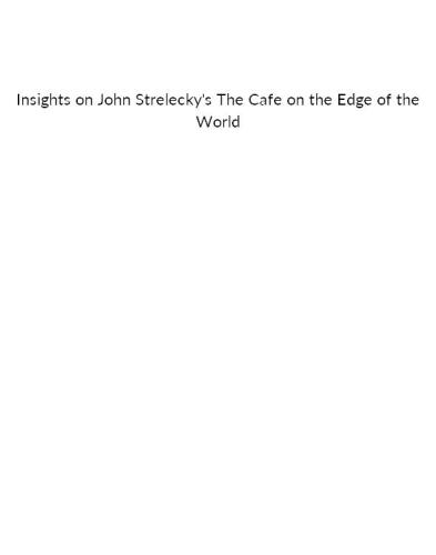 Summary of John Strelecky's The Cafe on the Edge of the World