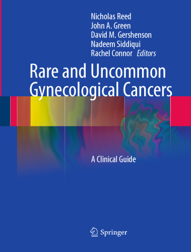 Rare and Uncommon Gynecological Cancers: A Clinical Guide